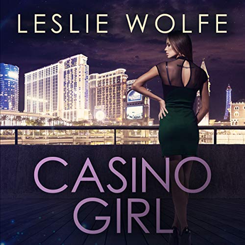 Audiobook cover for Casino Girl by Leslie Wolfe